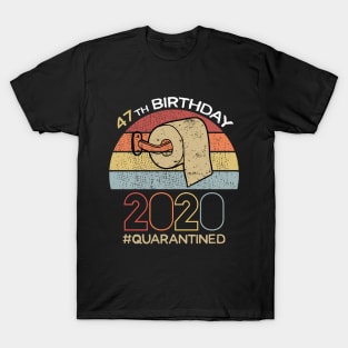 47th Birthday 2020 Quarantined Social Distancing Funny Quarantine T-Shirt